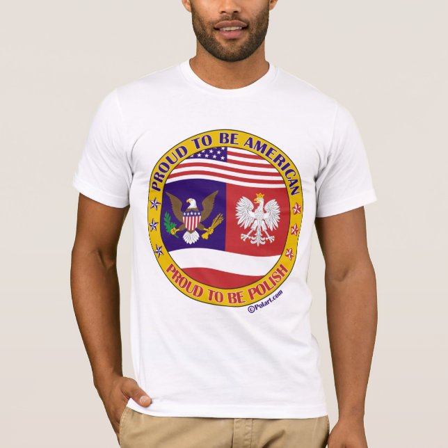Stolz, polnischer Amerikaner zu sein T-Shirt (Vorderseite)