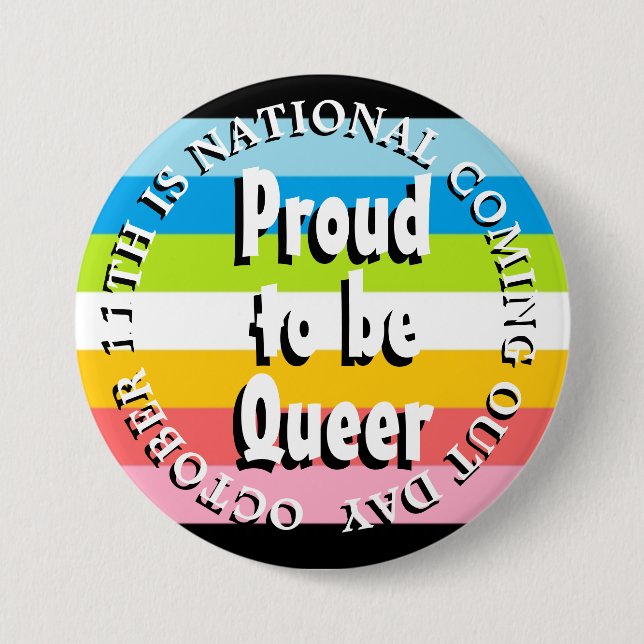 Stolz, Que zu sein, National Coming Out Day Button (Vorderseite)