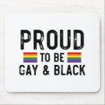 Stolz, schwul und schwarz zu sein mousepad<br><div class="desc">Stolz,  schwul und schwarz zu sein, lgbt, schwarz, schwul, stolz, geschenk, lustig, lqbtq, Liebe, bisexuell, transgender, que, protestiert, schwarz, regenbogen, blau, flag, bi, trans, schwul, schwul, geschenke</div>