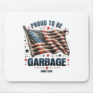 Stolz, seit 2016 Garbyge Funny US Flag Trum zu sei Mousepad