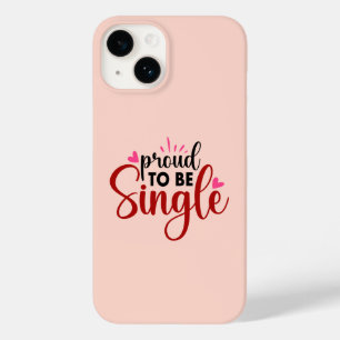 Stolz Single Typografie Zitat Redewendungen Frauen Case-Mate iPhone 14 Hülle