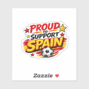 STOLZ, SPANIEN ZU UNTERSTÜTZEN Fan Patriotische Aufkleber