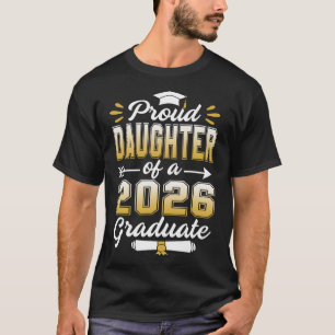 Stolz-Tochter-Klasse von 2026 Absolvent Senior 202 T-Shirt