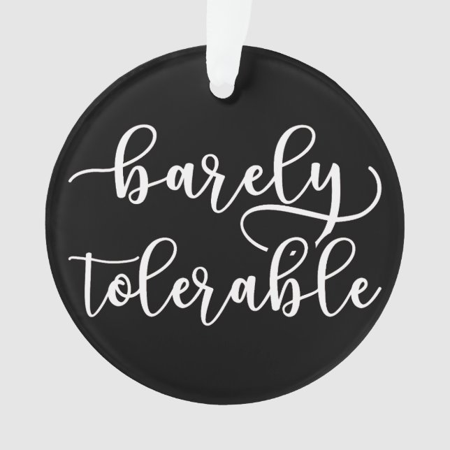 Stolz und Vorurteile - kaum tolerierbar I Ornament (Vorderseite)