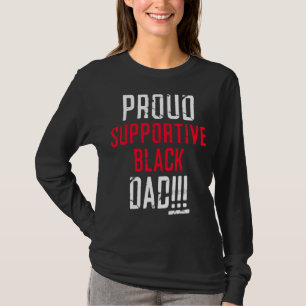 Stolz unterstützender schwarzer Vater für Männer,  T-Shirt