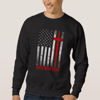Stolz US Flag Amerika Glauben über Angst Gebet Män Sweatshirt