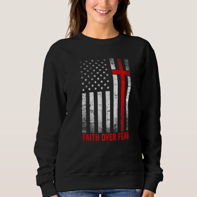 Stolz US Flag Amerika Glauben über Angst Gebet Män Sweatshirt (Vorderseite)