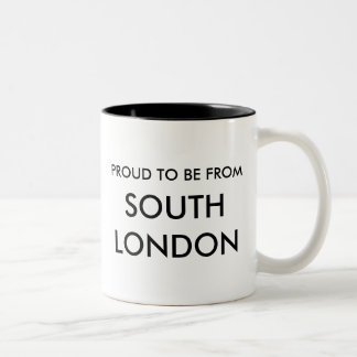 Stolz, von Südlondon zu sein! Tasse