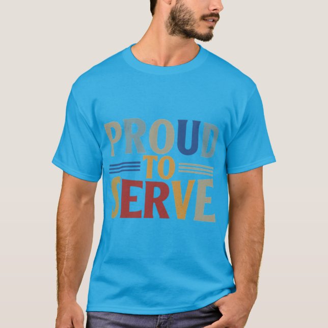 Stolz zu dienen T-Shirt (Vorderseite)