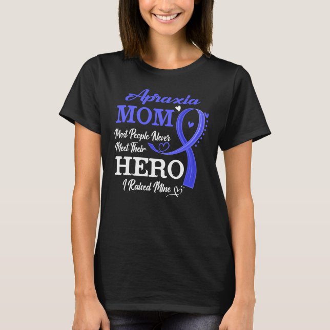 Stolze Apraxie-Mama, die die meisten Menschen nie  T-Shirt (Vorderseite)