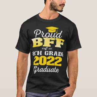 Stolze Beste Freundin 2022 8. Grade Graduate Middl T-Shirt