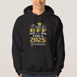 Stolze Beste Freundin der Klasse 2025 MBA Grad Fam Hoodie
