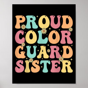 Stolze Color Guard Schwester - Groovy Colorguards  Poster