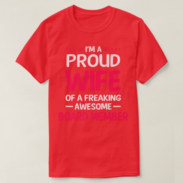 Stolze Ehefrau des Phantastischen Leitungsmitglied T-Shirt (Design vorne)