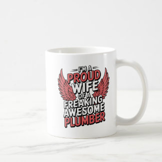 "Stolze Ehefrau eines Klempners" Einzigartige Gesc Kaffeetasse