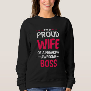Stolze Ehefrau für das Einfrieren Phantastischer B Sweatshirt