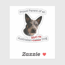 Stolze Eltern des australischen Bruchhundes Strike Aufkleber