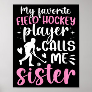 Stolze Field-Hockey-Schwester eines Field-Hockey-S Poster
