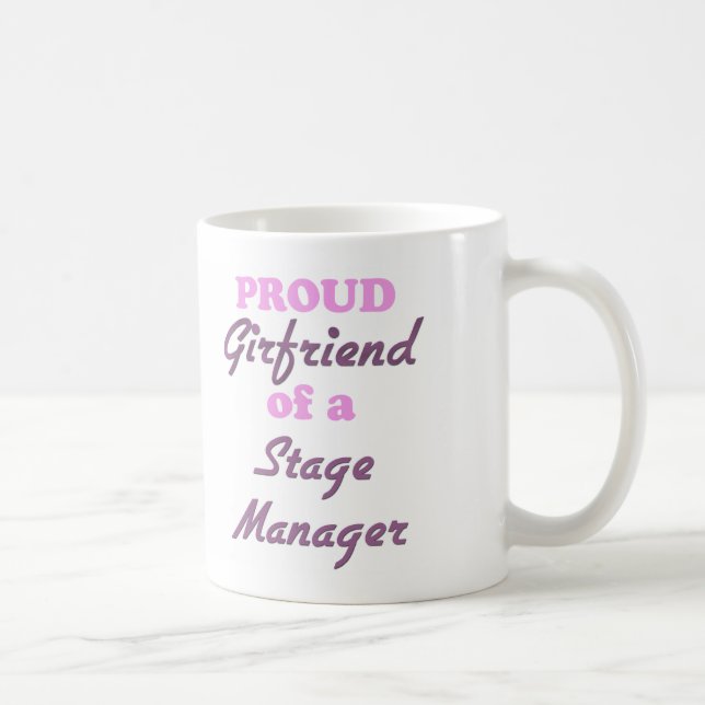 Stolze Freundin eines Bühne-Managers Kaffeetasse (Rechts)