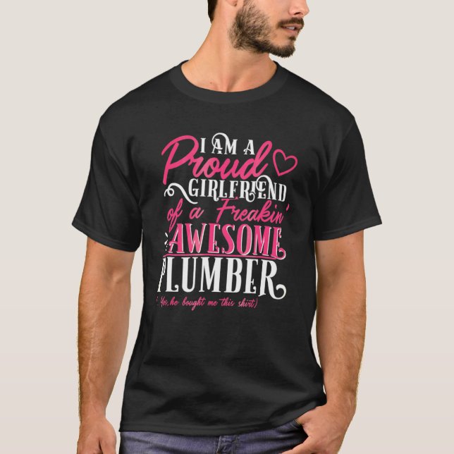 Stolze Freundin eines Freakin Phantastische Klempn T-Shirt (Vorderseite)