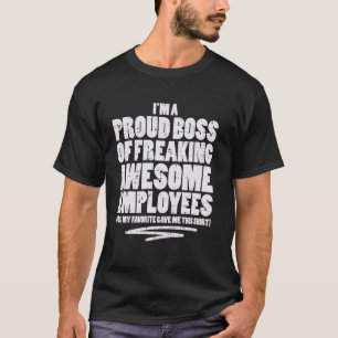 Stolze Führungskräfte des Phantastischen Mitarbeit T-Shirt
