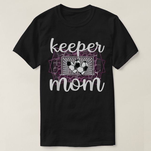 Stolze Fußball-Torhüter-Mama eines Fußball-Goalie- T-Shirt (Design vorne)