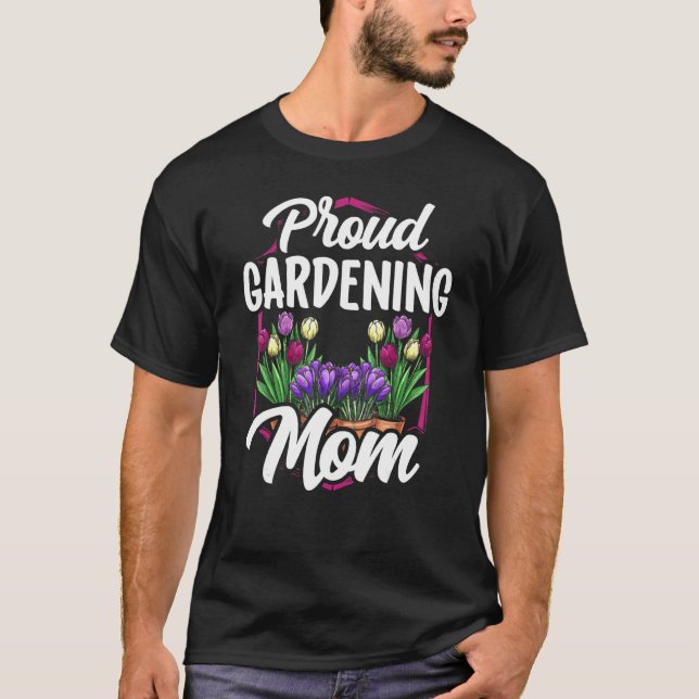 Stolze Gärtner-Mutter Gartenmutter Gärtnerin Mama  T-Shirt (Vorderseite)