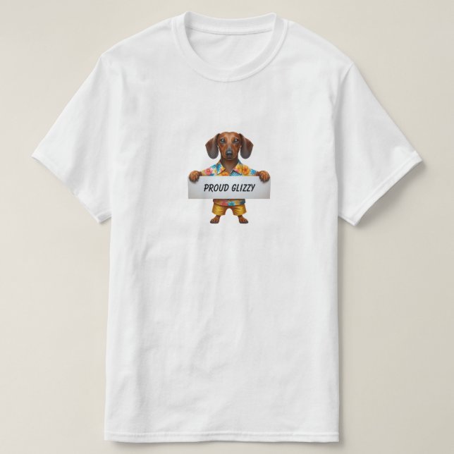 Stolze Glizzy  T-Shirt (Design vorne)