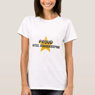 Stolze Hotel-Haushaltung T-Shirt