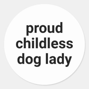 Stolze, kinderlose Hundedame moderne, lustige Schw Runder Aufkleber