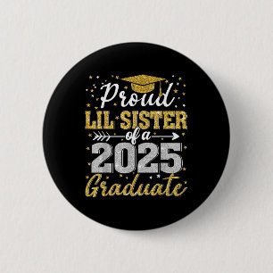 Stolze kleine Schwester eines Absolventen der Absc Button