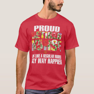 Stolze Krankenschwester wie eine normale Krankensc T-Shirt