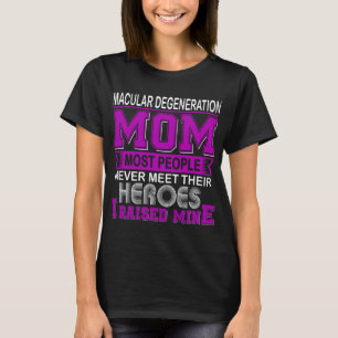 Stolze Maculadegeneration Mama, ich zog meine auf T-Shirt