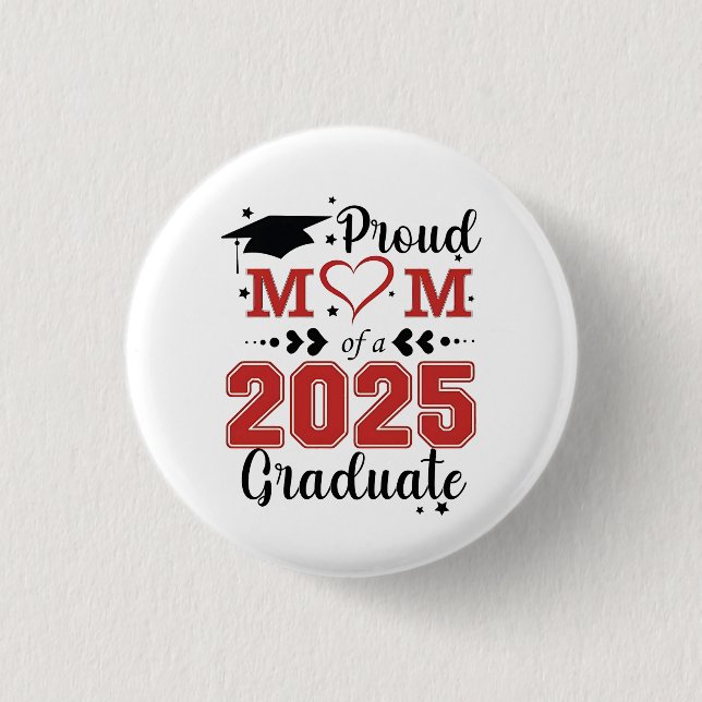 Stolze Mama 2025 Graduate Abschluss Muttertag Button (Vorderseite)