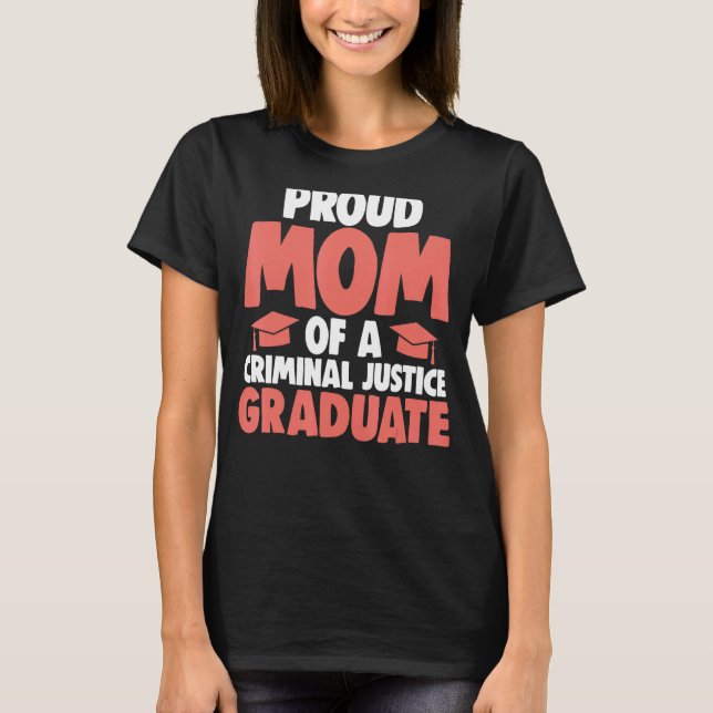 Stolze Mama der Strafrechtspflege und des Frauenge T-Shirt (Vorderseite)