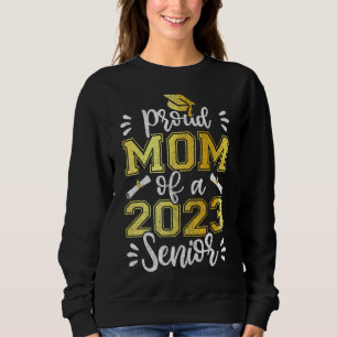 Stolze Mama des Abitur-Abschlusses 2023 Sweatshirt