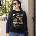 Stolze Mama des Graduate T - Shirt<br><div class="desc">Abschluss Zeremonie Schwarz & Gold T - Shirt mit einem Absolventen Mortarboard, 5 Fotos Ihres Sohnes oder Ihrer Tochter, das Sprichwort "stolze Mama des Absolventen", ihren Namen, Studienort und Jahrgang.</div>