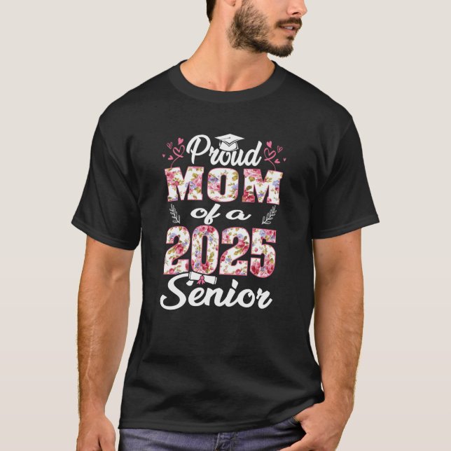 Stolze Mama einer 2025 höheren Klasse des Abschlus T-Shirt (Vorderseite)