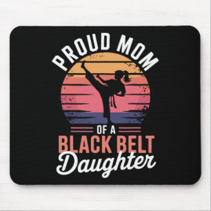 Stolze Mama einer Schwarzgürteltochter 6 Mousepad