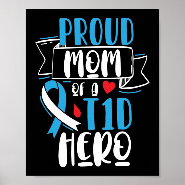 Stolze Mama einer T1D Hero Typ 1 Diabetes-Mama Poster (Vorne)