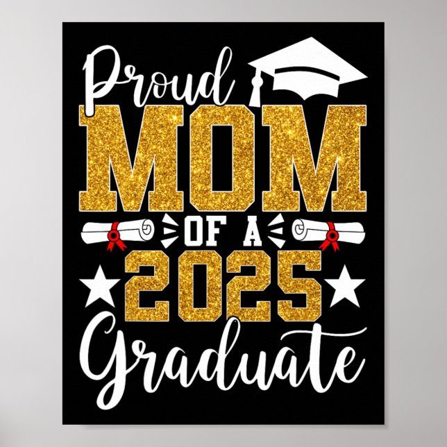 Stolze Mama eines 2025 Graduate Mama Abschluss 202 Poster (Vorne)
