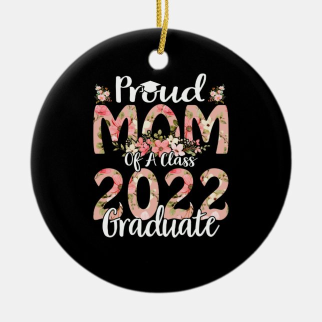 Stolze Mama eines Abschlusses der Klasse 2022 Keramik Ornament (Vorne)
