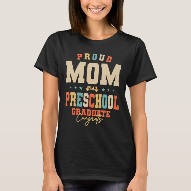 Stolze Mama eines Abschlusses im Vorschulalter T-Shirt (Vorderseite)