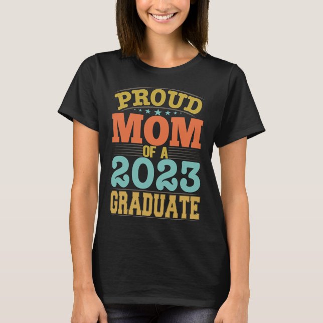 Stolze Mama eines Absolventen 2023 T-Shirt (Vorderseite)