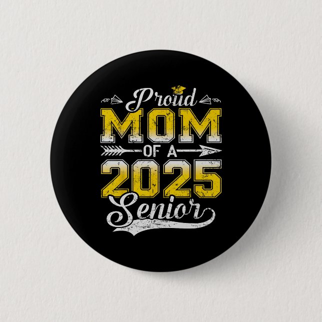 Stolze Mama eines höheren Absolventen 20251 Button (Vorderseite)