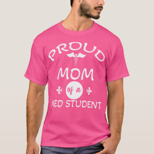 Stolze Mama eines Med Student Abschluss Medical St T-Shirt