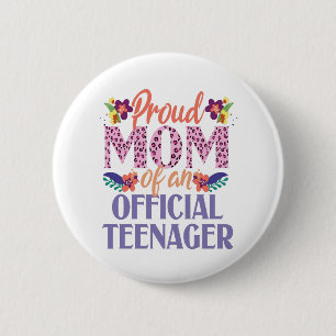 Stolze Mama eines Offiziellen Teenagers Funny Birt Button