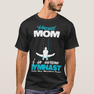 Stolze Mama eines Phantastischen Boy Gymnast Rings T-Shirt
