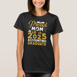 Stolze Mama eines Rechnungslegungsabschlusses 2025 T-Shirt