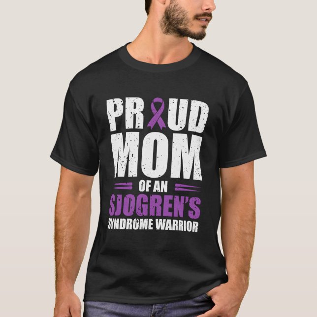 Stolze Mama eines Sjogrens-Syndroms Warrior Chroni T-Shirt (Vorderseite)